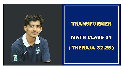 39. Transformer Math Problems Bangla || Class 24 || Theraja 32.26 || Transformer Bangla Tutorial