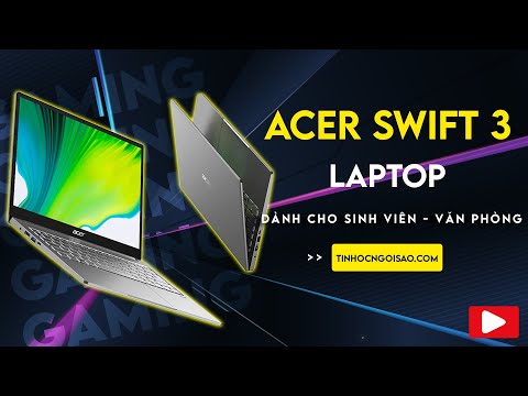 Video LAPTOP ACER SWIFT 3 2022 - CHIẾC LAPTOP SỞ HỮU CHIP... - YouTube