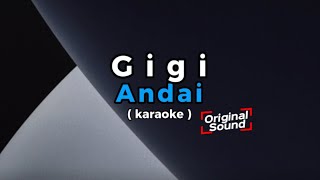 Gigi - Andai || Karaoke