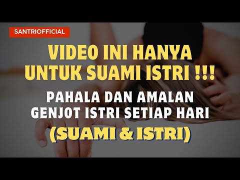 VIDEO INI HANYA UNTUK SUAMI ISTRI!!! || PAHALA GENJOT ISTRI SETIAP HARI