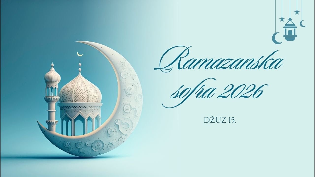 Ramazanska sofra 2026 - 15. džuz