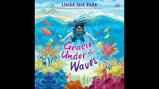 Gracie Under the Waves Audiobook by Linda Sue Park