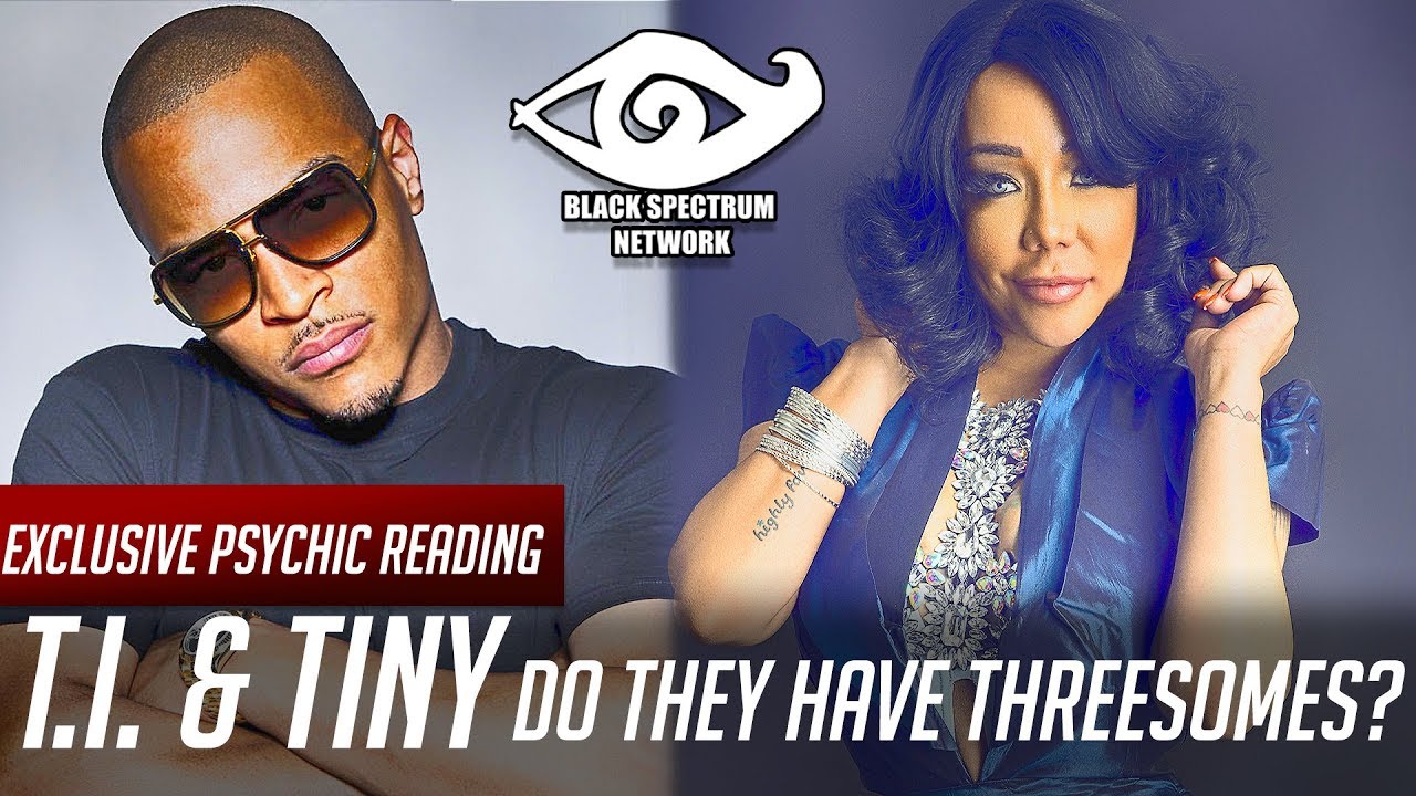 Psychic Reading - T.I. & Tiny - Do They Have Threesomes? cartomancy history