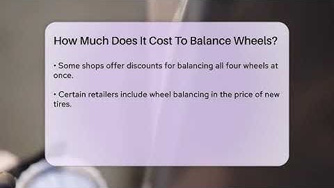 How Much Does It Cost To Balance Wheels? - Car Performance Pros