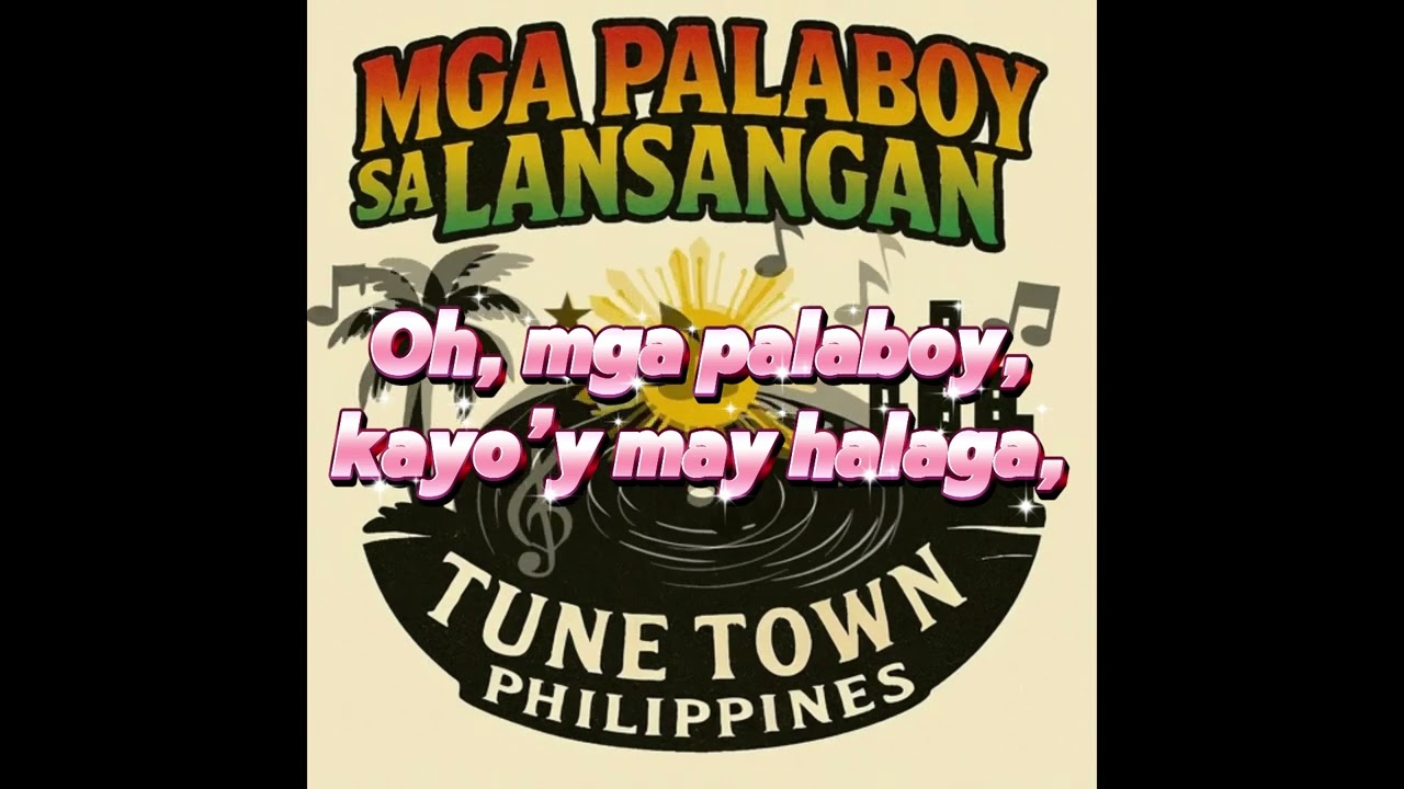 MGA PALABOY SA LANSANGAN