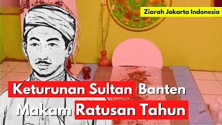 Makam Raden Masyuda Keturunan Maulana Sultan Banten - Jakarta Indonesia