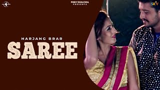 New Punjabi Songs 2016 || SAREE || HARJANG BRAR || Punjabi Songs 2016