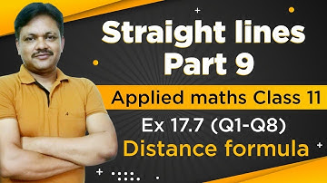 DISTANCE B/W LINE & POINT Ex-17.7 | Lecture- 9 | Straight Lines Ch-17 | Class-11 Applied Mathematics