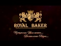 Royal baker