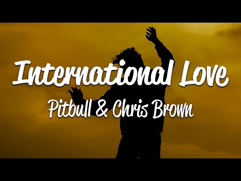 Pitbull - International Love Ft. Chris Brown