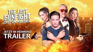 THE LAST GUNFIGHT - SPIEL UM MILLIONEN | Trailer Deutsch | Für zuhause erhältlich