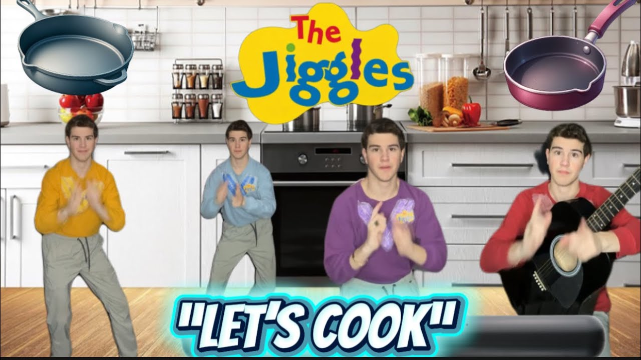 “Let’s Cook” - The Jiggles ( Wiggles Cover ) 