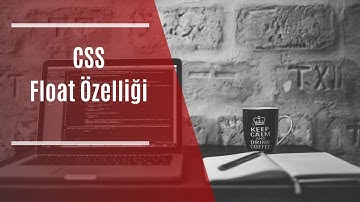 #44 CSS - Float Özelliği [HTML, CSS, Flexbox , Bootstrap Eğitim Dersleri ]