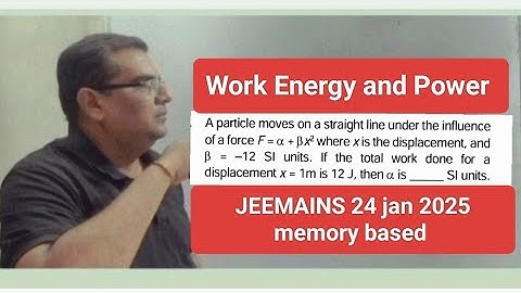 A particle moves on a straight line under the influence of a force F = alpha + beta * x ^ 2 where x