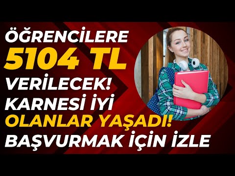 Karnesi Güzel Öğrencilere 5104 TL Veriliyor! Öğrencilere 5104 TL Yardım Başvurusu Nasıl Yapılır?