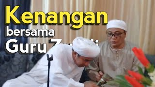 Kenangan bersama Guru Zuhdi