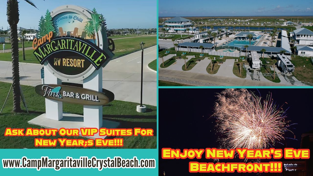 Come And Enjoy New Year's Eve At Camp Margaritaville Crystal Beach, Texas. YouTube