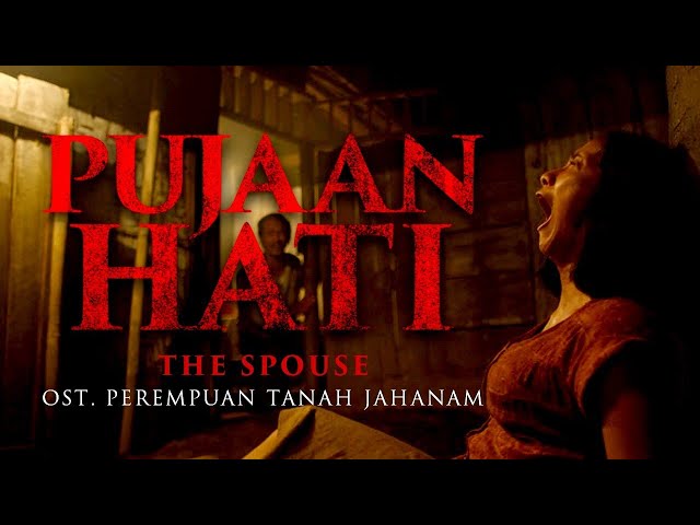 Pujaan Hati - The Spouse (OST Perempuan Tanah Jahanam) class=