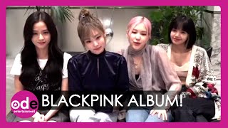 Blackpink Hope The Album Will Bring A Little Light To Loyal Fans