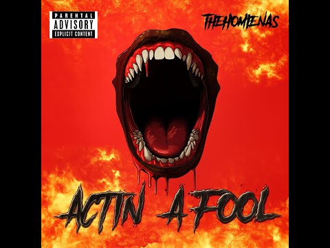 The Homie Nas Actin A Fool Official Audio