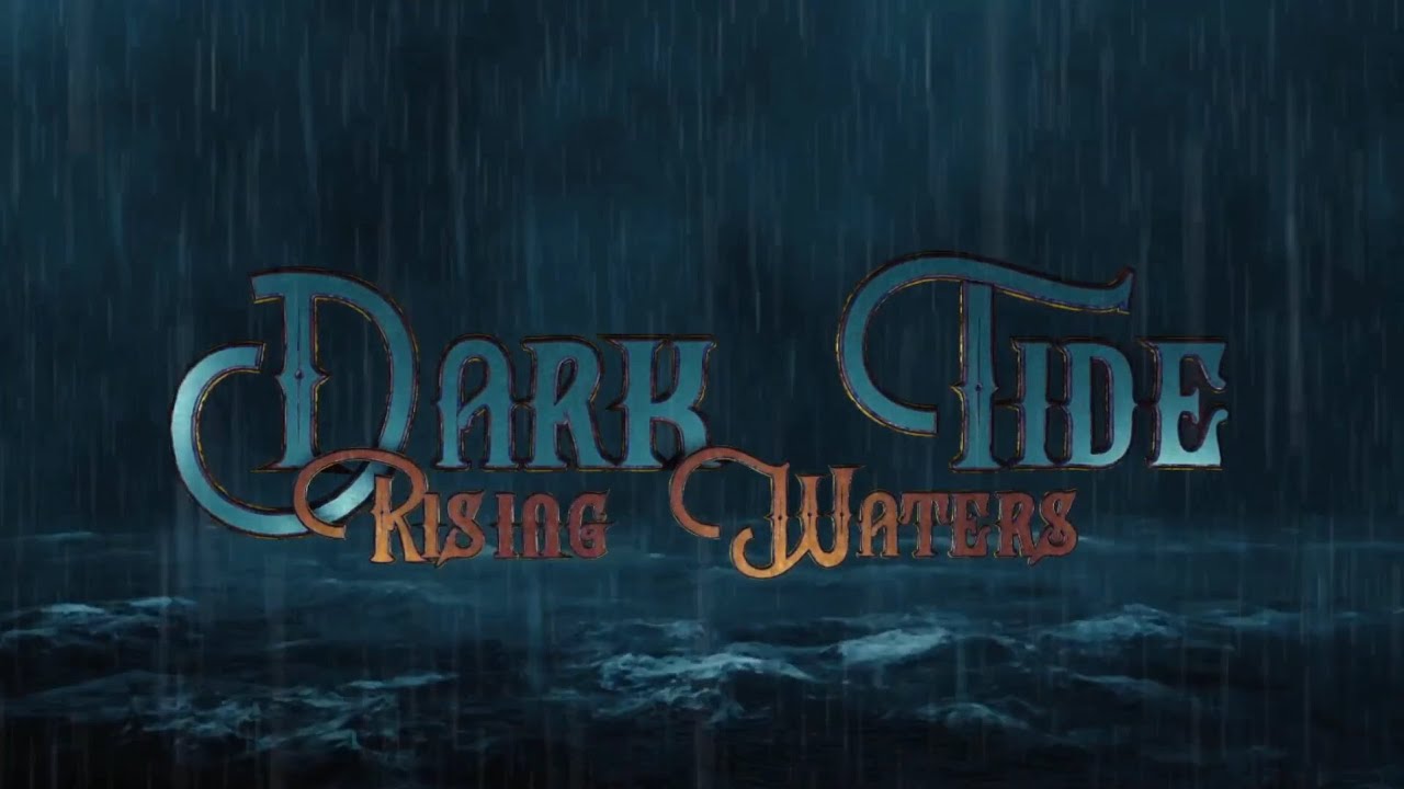 Dark Tide: Rising Waters