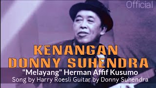 &quot;Melayang&quot; Herman Afif Kusumo. Harry Roesli &amp; Donny Suhendra