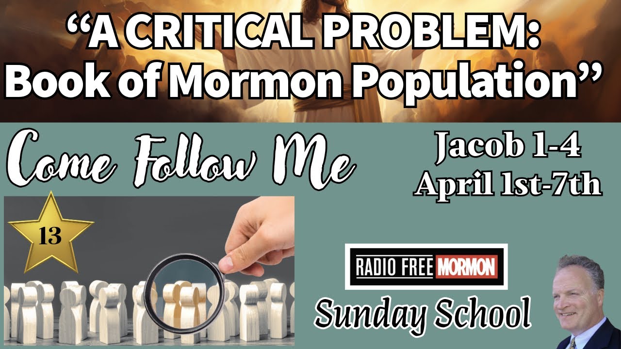 A CRITICAL PROBLEM Book Of Mormon Population Radio Free Mormon Sunday a-critical-problem-book-of-mormon-population-radio-free-mormon-sunday