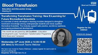 BTEDG 63 Transforming Transfusion Training: New E-Learning for Future Biomedical Scientists​