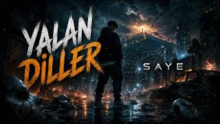 Saye - Yalan Di̇ller Türkçe Rap Yusham