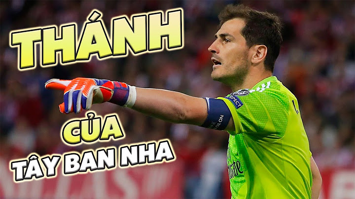 Iker Casillas - Cựu thủ môn bóng đá Tây Ban Nha