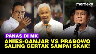 Adu Gertak Sampai Skak! Kubu Anies &amp; Ganjar Lawan Tim Prabowo Minta Menteri Hadir di MK