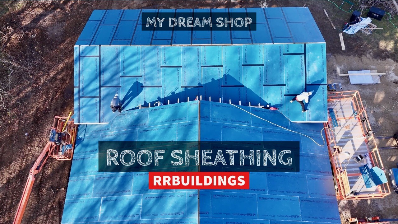 My Dream Shop Ep-21: Installing Roof Sheathing - YouTube