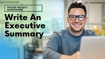 How To Write An Executive Summary For A Project...