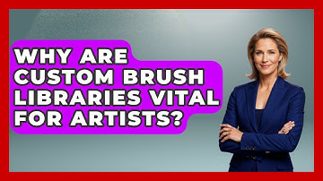 Why Are Custom Brush Libraries Vital For Artists? - The Virtual Art Desk