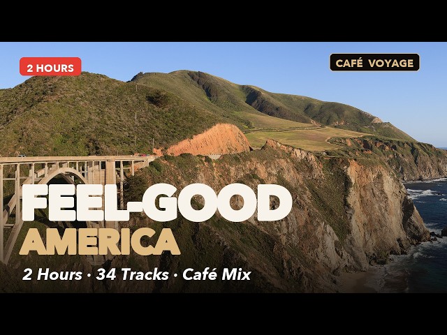 Feel-Good American Moments ☀️ 2 Hour Café Music Mix | Jazz