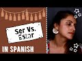 Understanding 'Ser' and 'Estar' in Spanish