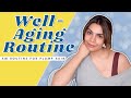 Well-Aging AM Routine For Plump Skin