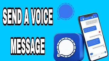 How To Send A Voice On Message On Signal App