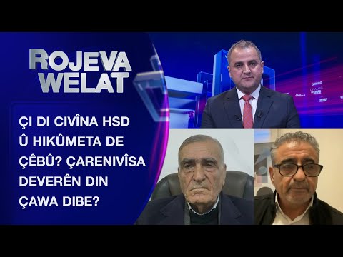Rojeva Welat Çi Di Civîna HSD û Hikûmeta De çêbû Çarenivîsa Deverên Din çawa Dibe 