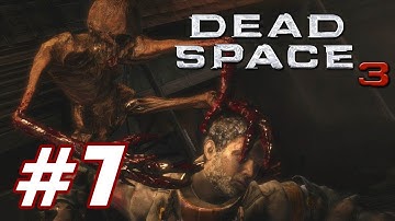 Dead Space 3 PART 7 Playthrough [1080p] TRUE-HD QUALITY