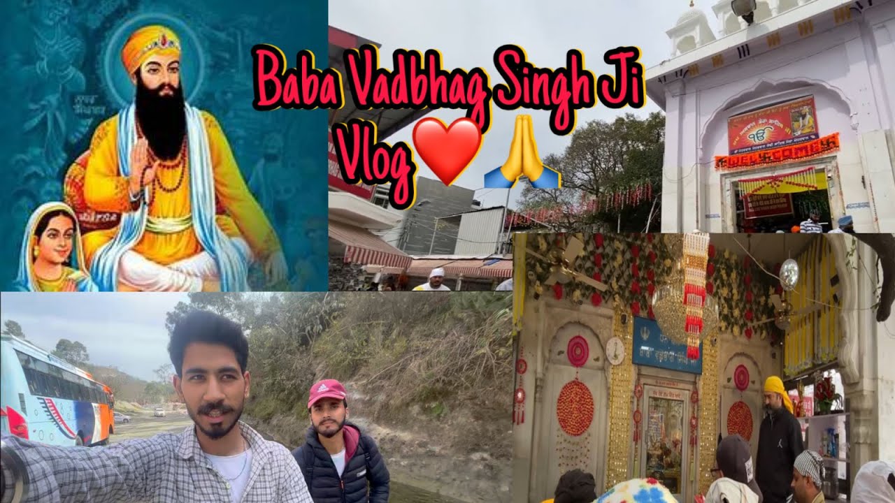 BABA VADBHAG SINGH JI VLOG 🙏❤️| Bhut Maza Aya Trip Te | Himachal Vlog | Travel Vlog