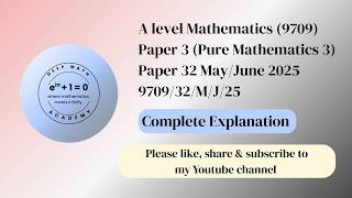 CIE A Level Mathematics Paper 32 May/June 2025 (9709/32/M/J/25)