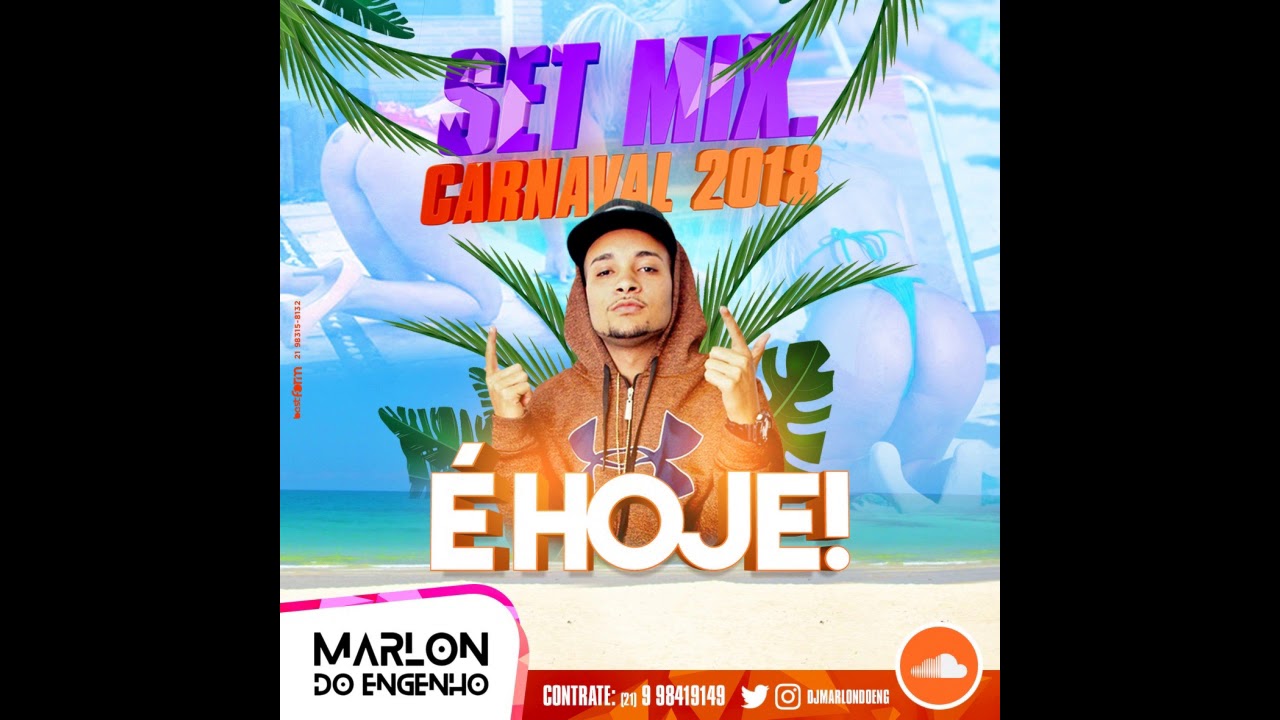 SET DE CARNAVAL 2018 DO DJ MARLON DO ENGENHO AS MAIS TOCADAS