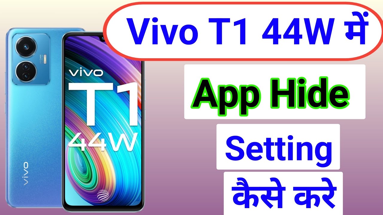 Vivo T1 44w Me App Hide Kaise Kare How To Hide Apps In Vivo T1 Vivo 