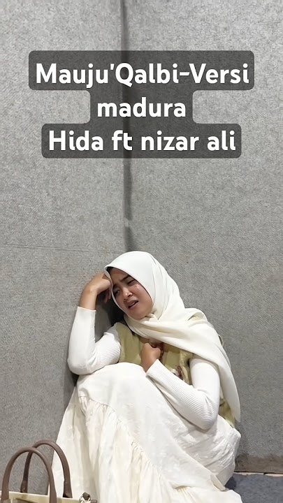 Terbaru Mauju'Qalbi-Versi Madura cov Hidaa ft Nizar Ali #madura #arabicmusic #versimadura