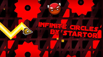 infinite circles by startor 100% (Easy Demon) [All coins] | Geometry Dash