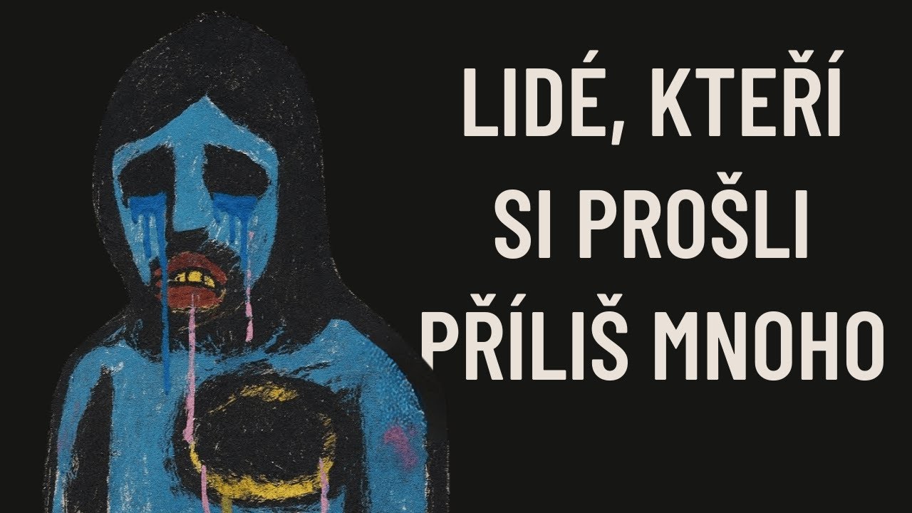 Psychologie lidí, kteří prožili příliš mnoho