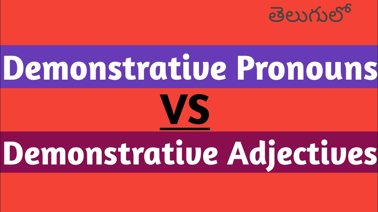 difference-between-demonstrative-pronouns-and-demonstrative-adjectives