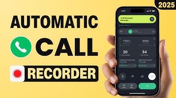 Automatic Call Recorder App (2025) 🔥 Best Call Recording Apps for Android