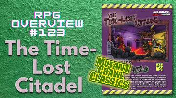 RPG Overview 123 The Time-Lost Citadel for MCC RPG